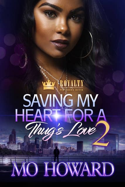 Saving My Heart For A Thug's Love 2