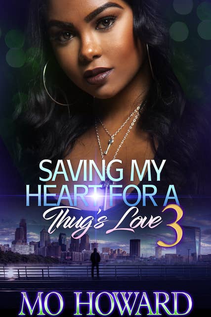 Saving My Heart For A Thug's Love 3