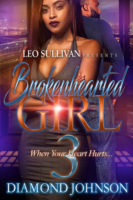 Brokenhearted Girl 3: When Your Heart Hurts