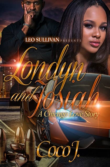 Londyn and Josiah: A Chicago Love Story