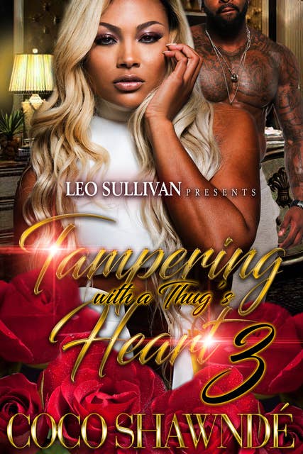 Tampering With A Thug's Heart 3