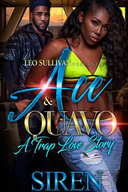 Ace & Quavo: A Trap Love Story