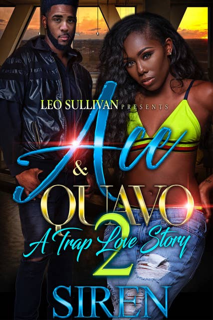 Ace and Quavo 2: A Trap Love Story