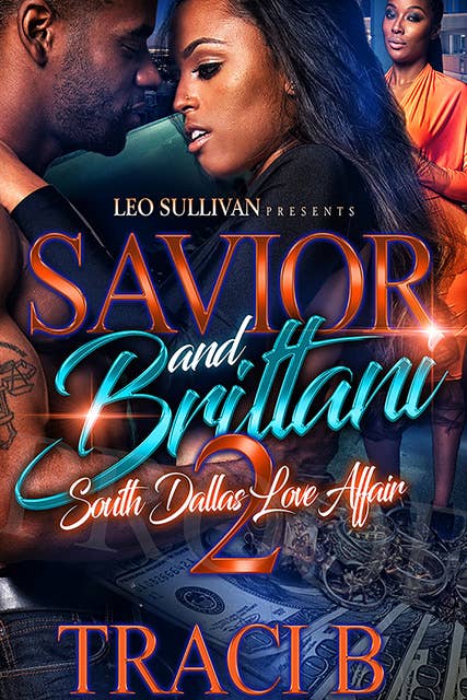 Savior and Brittani 2: A South Dallas Love Affair
