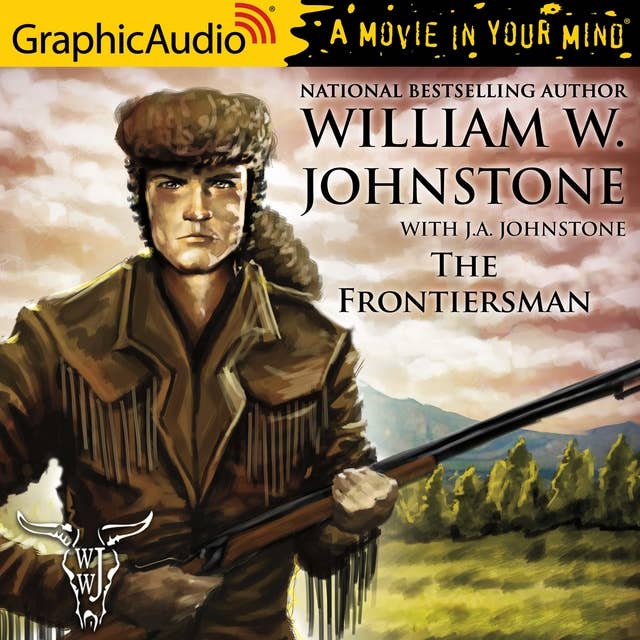 The Frontiersman [Dramatized Adaptation]