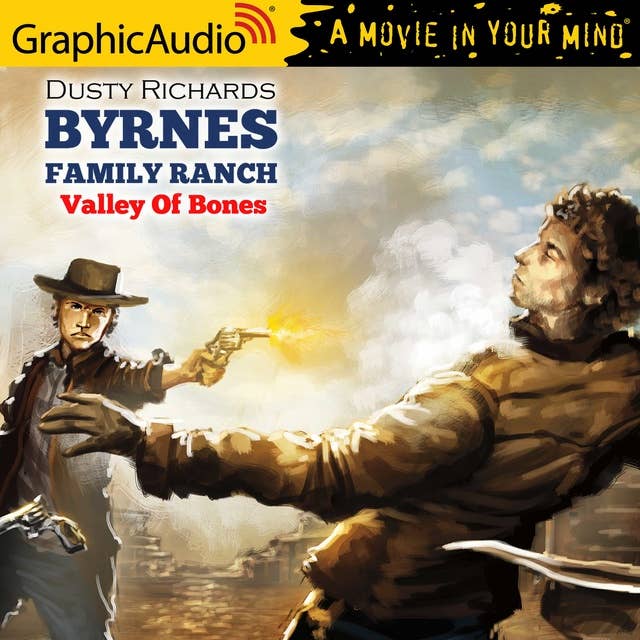 Valley Of Bones [Dramatized Adaptation]