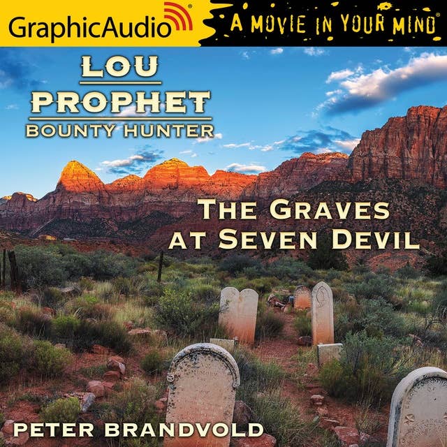 The Graves at Seven Devils [Dramatized Adaptation]