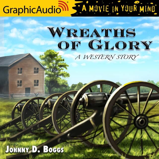 Cover for Wreaths of Glory [Dramatized Adaptation]