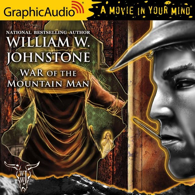 War of the Mountain Man [Dramatized Adaptation]