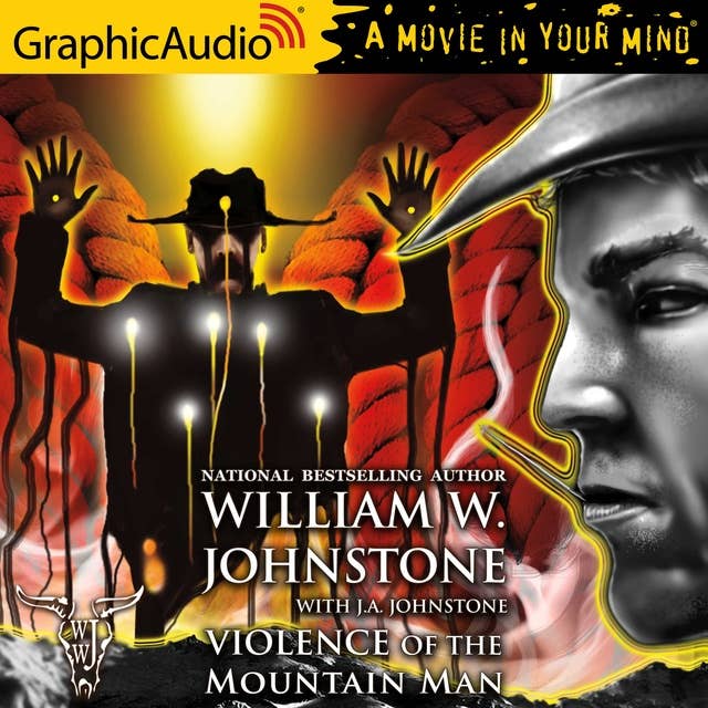 Violence of the Mountain Man [Dramatized Adaptation]