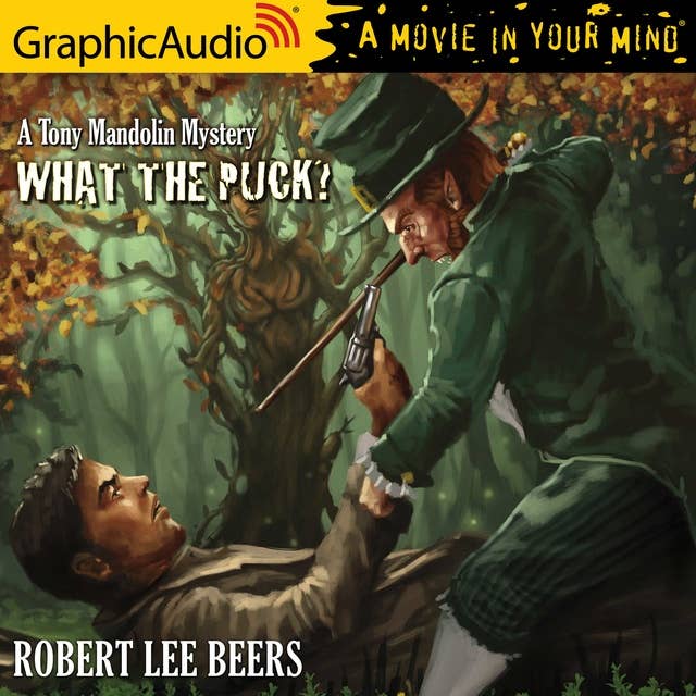 What the Puck? [Dramatized Adaptation]