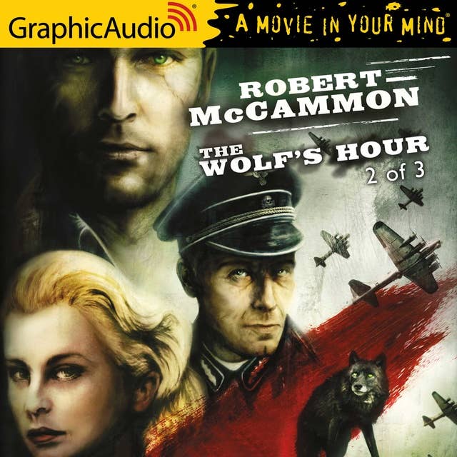 The Wolf's Hour (2 of 3) [Dramatized Adaptation]
