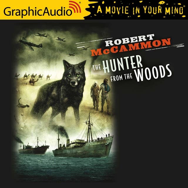 The Hunter From The Woods [Dramatized Adaptation]