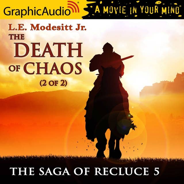 The Death of Chaos (2 of 2) [Dramatized Adaptation]