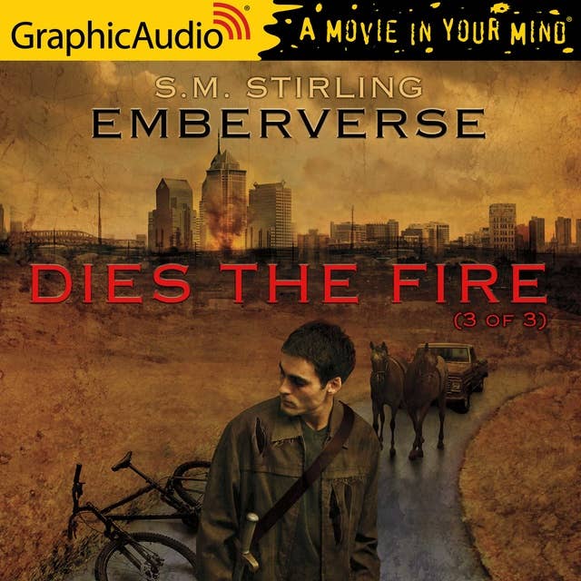 Dies the Fire (3 of 3) [Dramatized Adaptation]