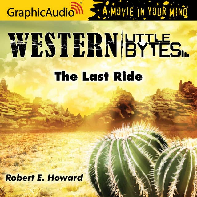 Cover for The Last Ride [Dramatized Adaptation]