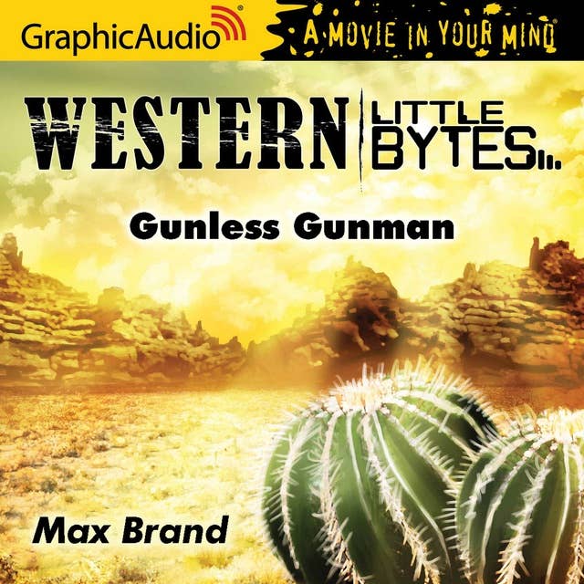 Cover for Gunless Gunman [Dramatized Adaptation]