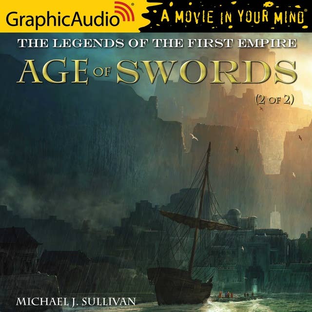 Age of Swords (2 of 2) [Dramatized Adaptation]