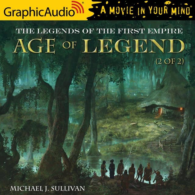 Age of Legend (2 of 2) [Dramatized Adaptation]