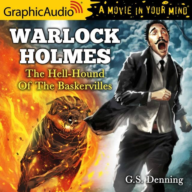 The Hell-Hound of the Baskervilles [Dramatized Adaptation]