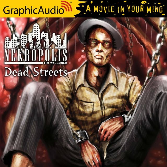Cover for Dead Streets [Dramatized Adaptation]