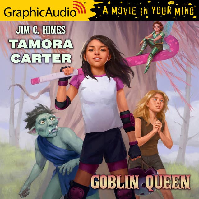 Cover for Tamora Carter: Goblin Queen [Dramatized Adaptation]