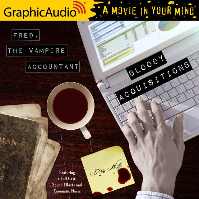 Bloody Acquisitions [Dramatized Adaptation]: Fred, the Vampire Accountant 3