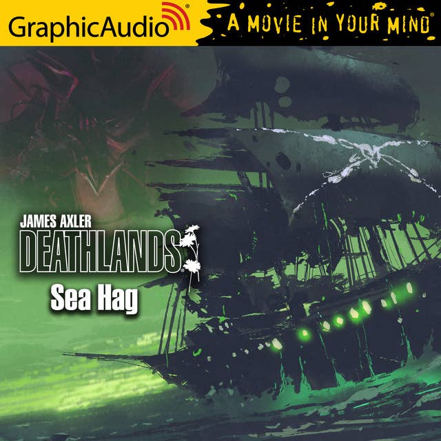 Sea Hag [Dramatized Adaptation]: Deathlands 140