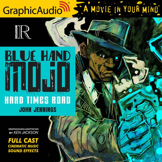 Cover for Blue Hand Mojo: Hard Times Road [Dramatized Adaptation]: Rosarium Comics