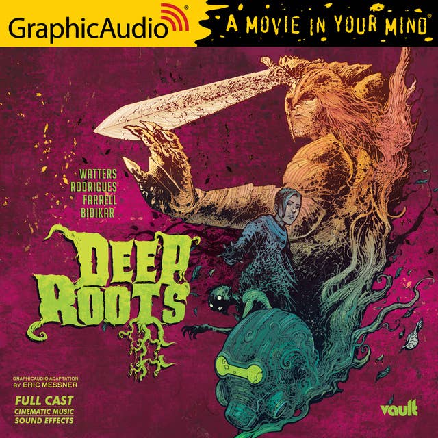 Deep Roots [Dramatized Adaptation]: Vault Comics