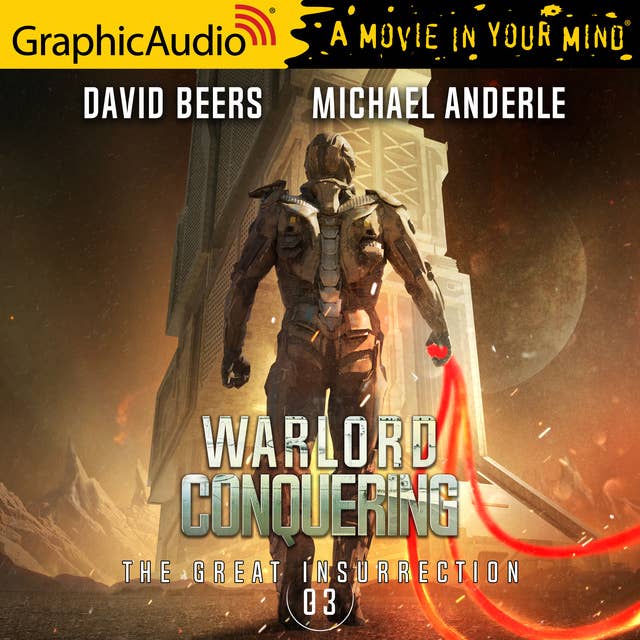 Cover for Warlord Conquering [Dramatized Adaptation]: The Great Insurrection 3