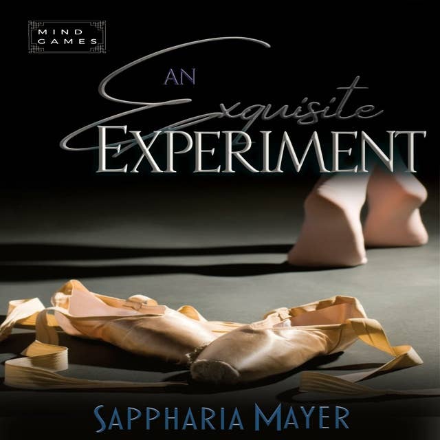 An Exquisite Experiment: The Exquisite Collection (Book 1)