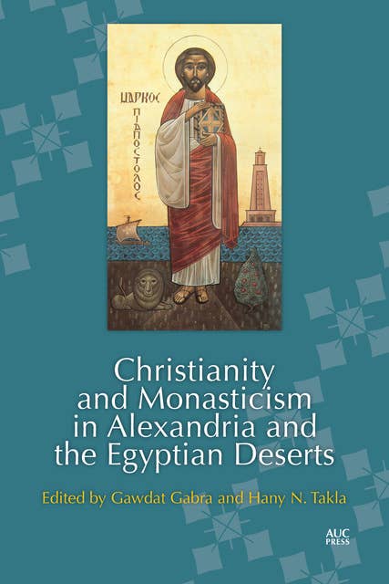 Christianity and Monasticism in Alexandria and the Egyptian Deserts -  E-kirja - - Storytel