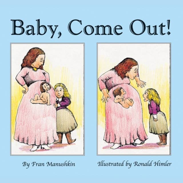 Baby, Come Out! (Unabridged)