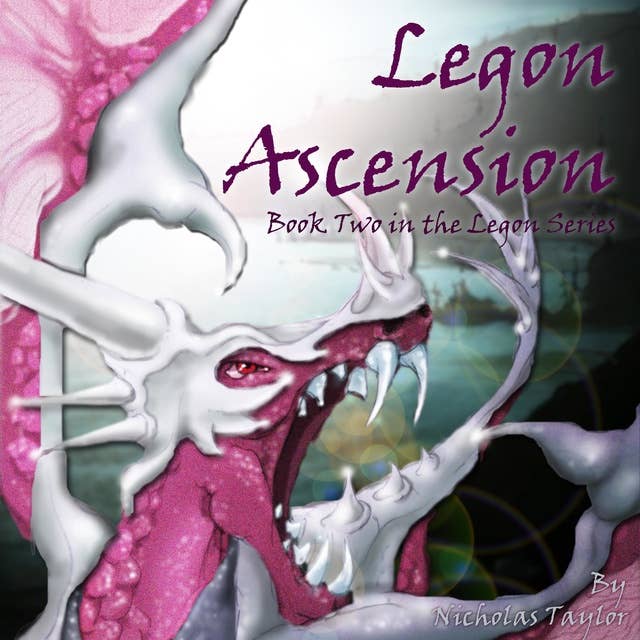 Legon Ascension: Book Two in the Legon Series (Volume 2)