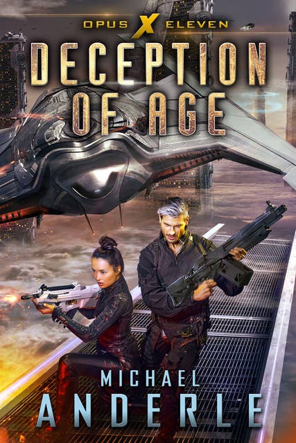 Deception of Age: Book Eleven of the Opus X Series