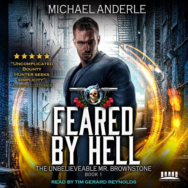 Feared By Hell: An Urban Fantasy Action Adventure