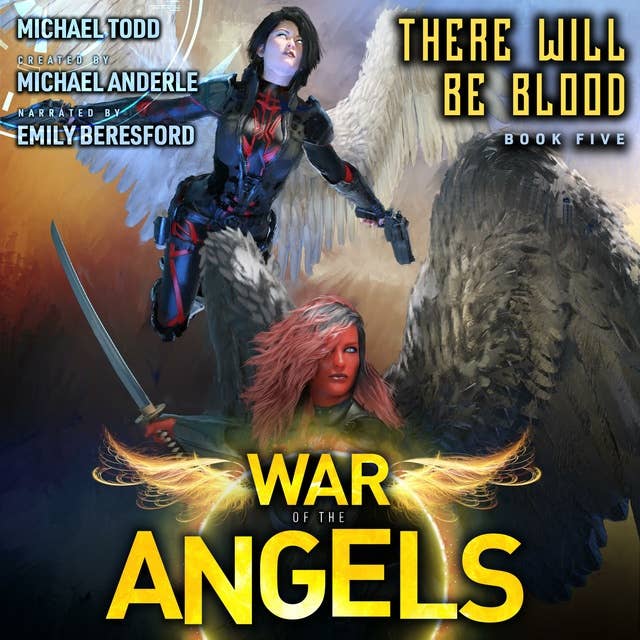 There Will Be Blood: A Supernatural Action Adventure Opera