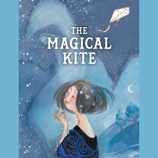 The Magical Kite