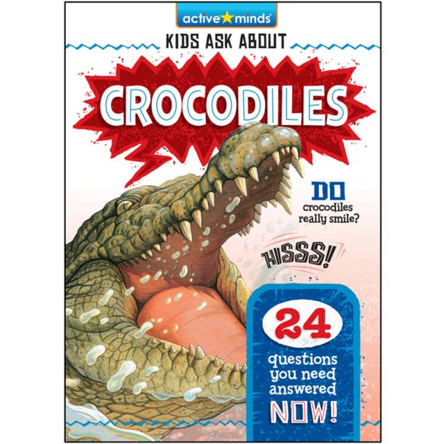 Active Minds Kids Ask About Crocodiles