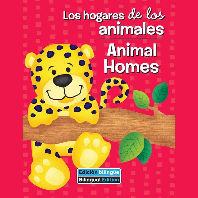 Los hogares de los animales / Animal Homes