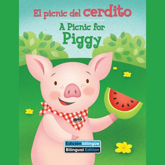El picnic del cerdito / A Picnic for Piggy