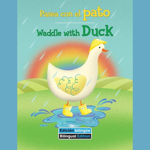 Pasea con el pato / Waddle with Duck