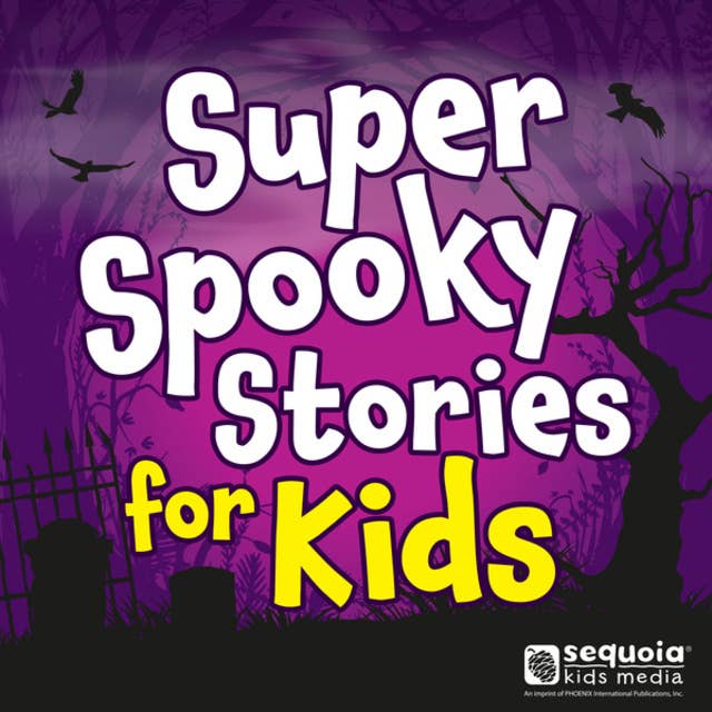 Super Spooky Stories for Kids Collection (Unabridged)