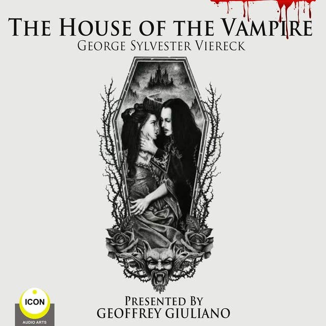 The House Of The Vampire: Gothic Novel