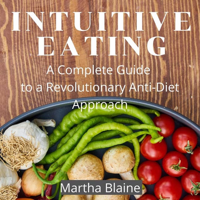 Cover for Intuitive Eating: A Complete Guide to a Revolutionary Anti-Diet Approach
