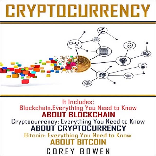 Cryptocurrency: 3 Manuscripts – Blockchain, Cryptocurrency, Bitcoin