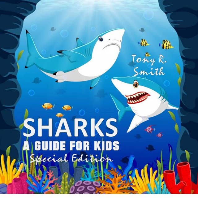 Sharks: A Guide for Kids (Special Edition)