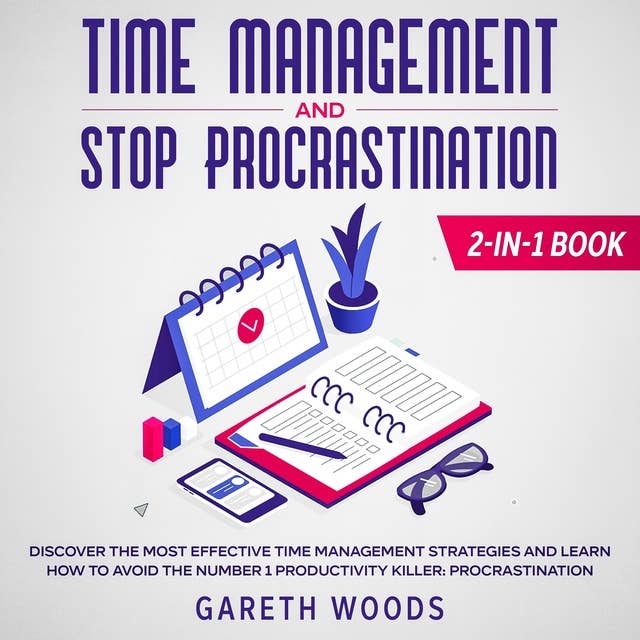 Time Management and Stop Procrastination 2-in-1 Book