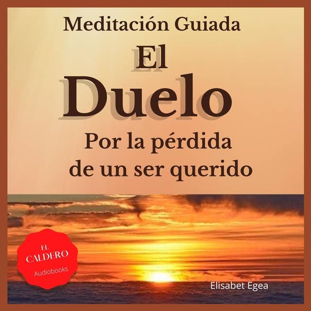 MEDITACIÓN GUIADA - EL DUELO